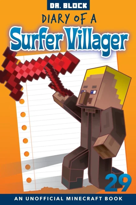 Diary Of A Surfer Villager, Book 29: An Unofficial Minecraft Book