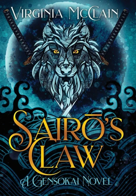 SairoS Claw: Gensokai Kaigai Book One (Chronicles Of Gensokai)