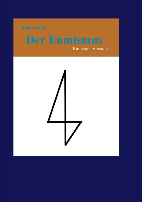 Der Eumismus: Ein Erster Versuch (German Edition) - 9783347220461