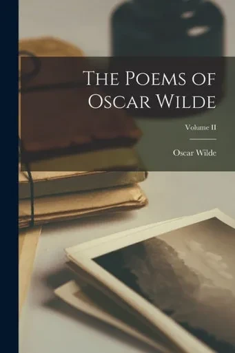 The Poems Of Oscar Wilde; Volume Ii