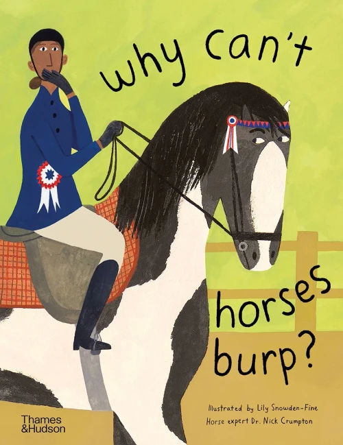 Why Can'T Horses Burp?: Curious Questions About Your Favorite Pets