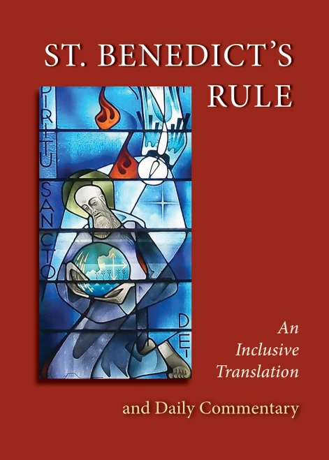 St. Benedict'S Rule: An Inclusive Translation And Daily Commentary
