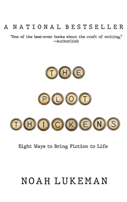 The Plot Thickens: 8 Ways To Bring Fiction To Life - 9781094389820