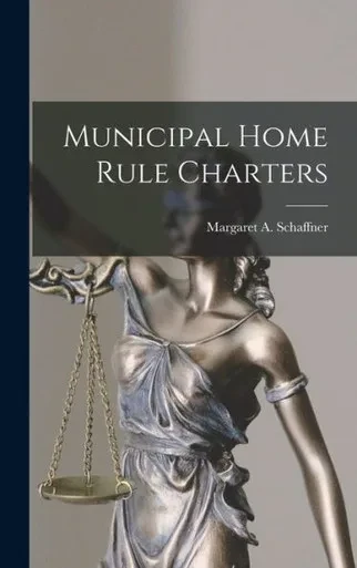 Municipal Home Rule Charters