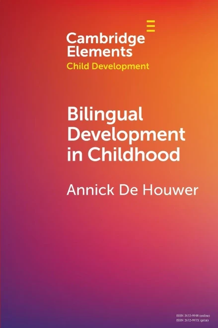 Bilingual Development In Childhood (Elements In Child Development)