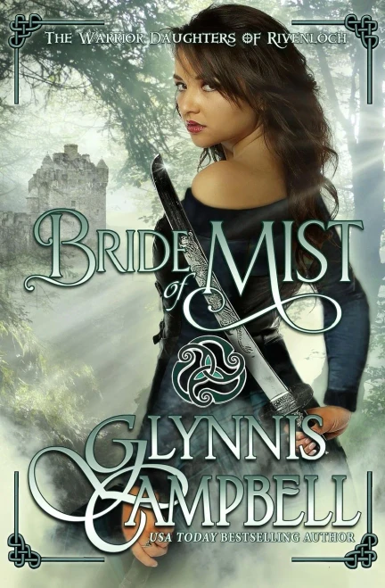 Bride Of Mist (The Warrior Daughters Of Rivenloch) - 9781634800525