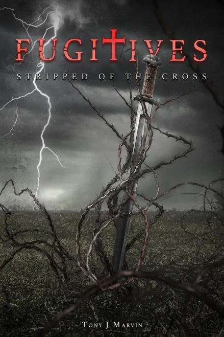 Fugitives - Stripped of the Cross (The Templar Chronicle)