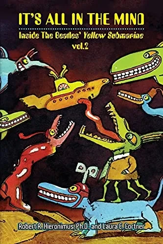 It'S All In The Mind: Inside The Beatles' Yellow Submarine, Vol. 2