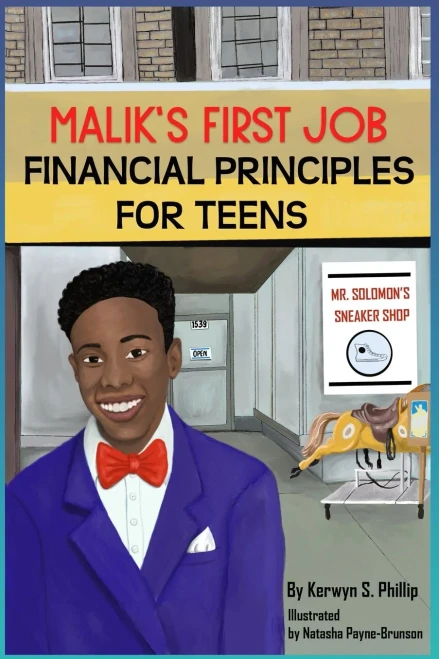 Malik'S First Job: Financials Principles For Teens - 9781736869406