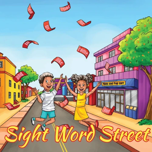 Sight Word Street: A Neighborhood Of Sight Words For Young Readers