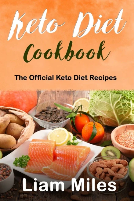 Keto Diet Cookbook: The Official Keto Diet Recipes - 9781803354446
