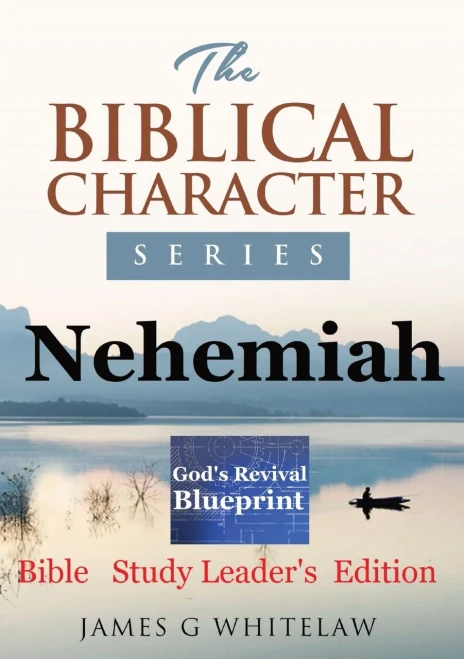 Nehemiah (Biblical Character Series): Bible Study Leader'S Edition