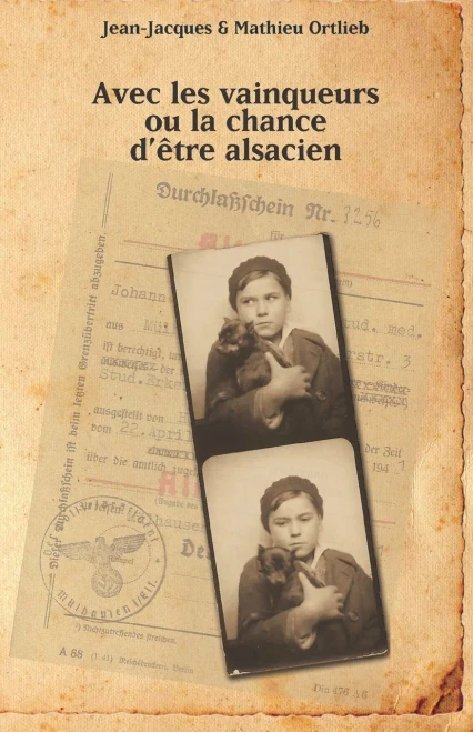 Avec Les Vainqueurs Ou La Chance D'être Alsacien (French Edition)