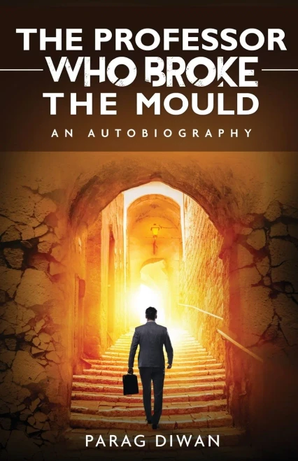 The Professor Who Broke The Mould: An Autobiography - 9781636402383