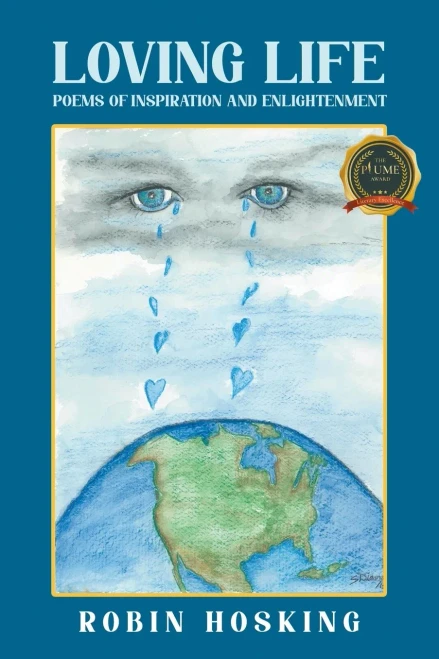 Loving Life: Poems Of Inspiration And Enlightenment - 9781637281536