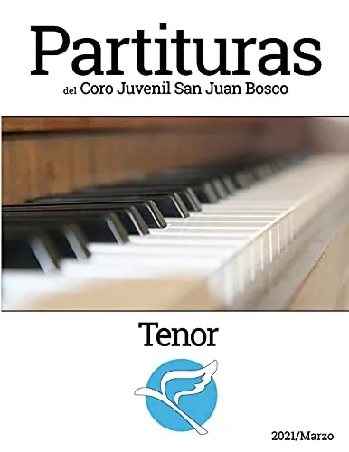Partituras Del Coro Juvenl San Juan Bosco - Tenor (Spanish Edition)