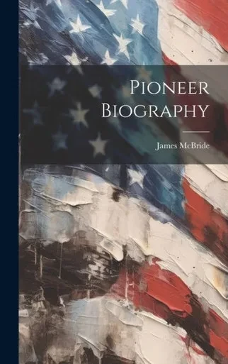 Pioneer Biography