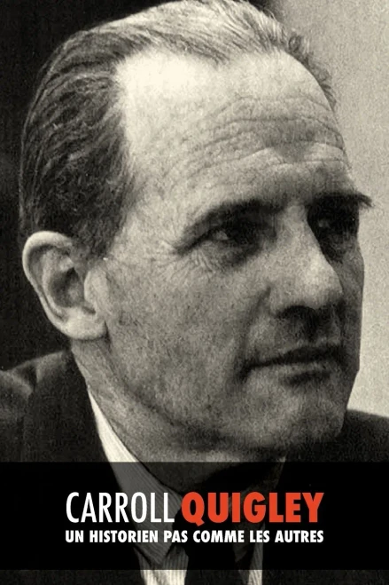 Carroll Quigley, Un Historien Pas Comme Les Autres (French Edition)