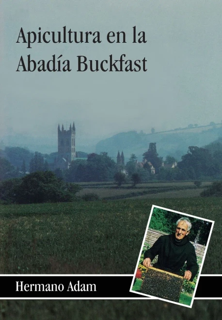 Apicultura En La Abadã­A Buckfast (Spanish Edition) - 9781912271825