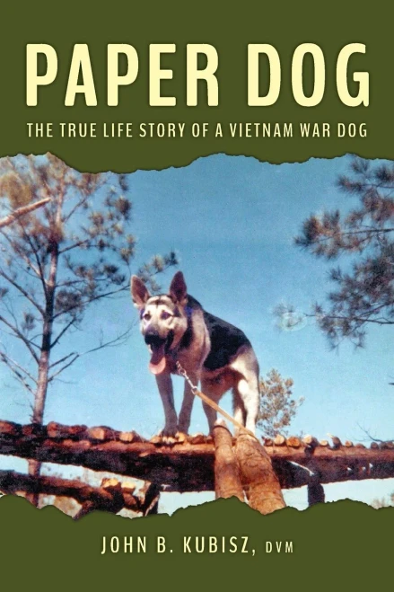 Paper Dog: The True Life Story Of A Vietnam War Dog - 9781943492626
