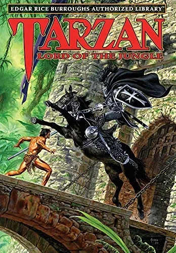 Tarzan, Lord Of The Jungle: Edgar Rice Burroughs Authorized Library