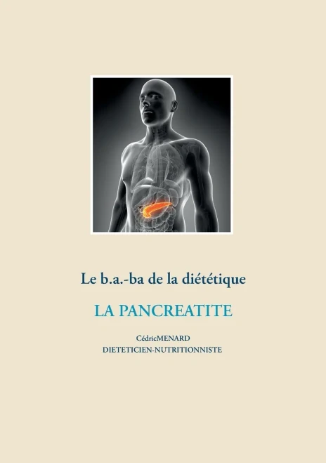 Le B.A.-Ba De La Diã©Tã©Tique Pour La Pancrã©Atite (French Edition)