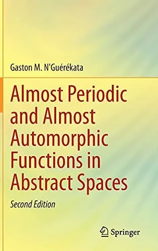 Almost Periodic And Almost Automorphic Functions In Abstract Spaces