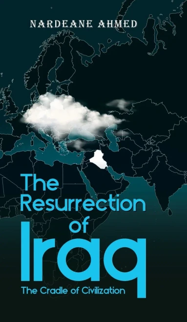 The Resurrection Of Iraq: The Cradle Of Civilization - 9780228850977