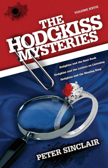 The Hodgkiss Mysteries: Hodgkiss And The Rent Book And Other Stories