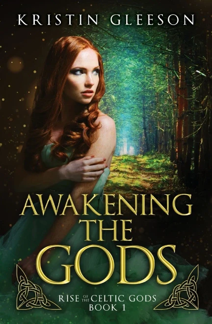 Awakening The Gods: A Celtic Urban Fantasy (Rise Of The Celtic Gods)
