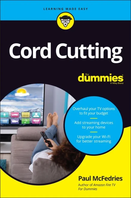 Cord Cutting For Dummies (For Dummies (Business & Personal Finance))
