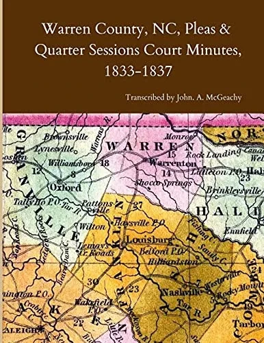 Warren County, Nc, Pleas & Quarter Sessions Court Minutes, 1833-1837