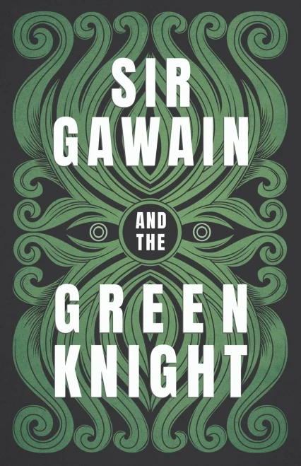 Sir Gawain And The Green Knight: The Original And Translated Version