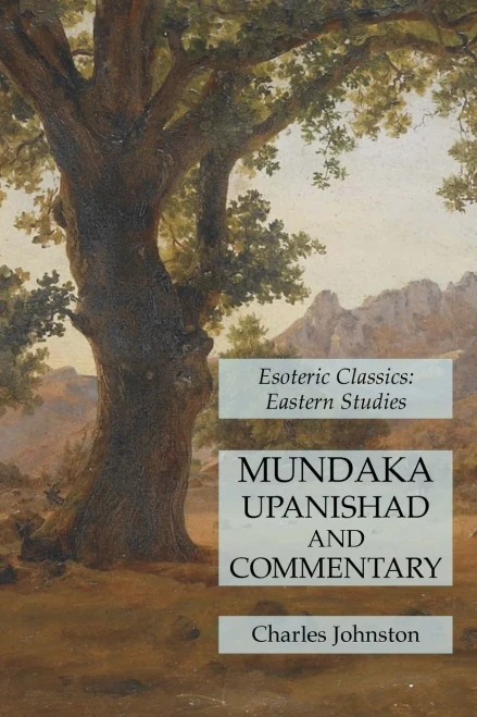 Mundaka Upanishad And Commentary: Esoteric Classics: Eastern Studies