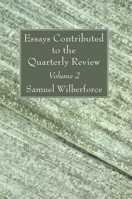 Essays Contributed To The Quarterly Review, Volume 2 - 9781666705591