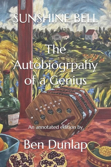 Sunshine Bell: The Autobiography Of A Genius (The Divers Collection)