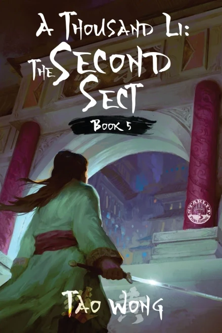A Thousand Li: The Second Sect: Book 5 Of A Xianxia Cultivation Epic