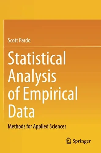 Statistical Analysis Of Empirical Data: Methods For Applied Sciences