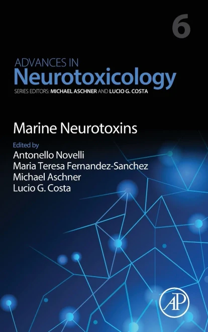 Marine Neurotoxins (Volume 6) (Advances In Neurotoxicology, Volume 6)