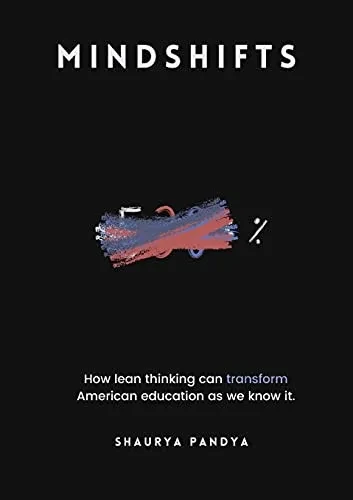 Mindshifts: How Lean Thinking Can Transform The Way The Nation Learns
