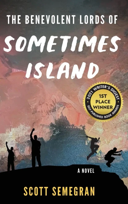The Benevolent Lords Of Sometimes Island