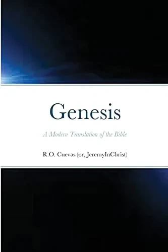 Genesis: A Modern Translation Of The Bible (Colored Dialogue Edition)