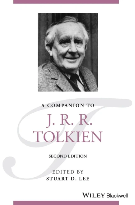 A Companion To J. R. R. Tolkien (Blackwell Companions To Literature And Culture)