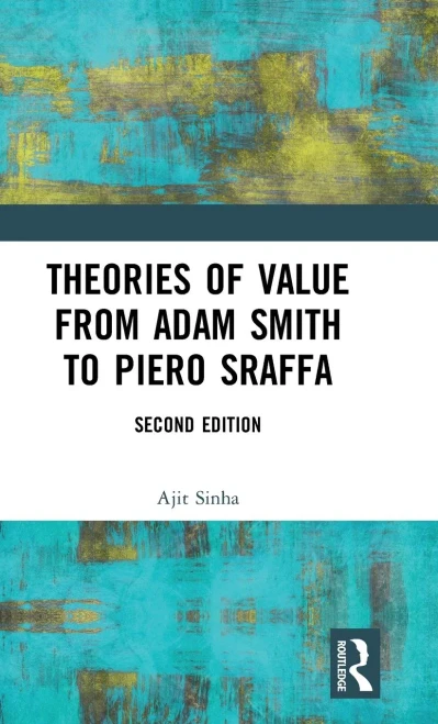 Theories Of Value From Adam Smith To Piero Sraffa