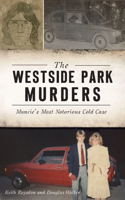 Westside Park Murders: Muncie'S Most Notorious Cold Case (True Crime)
