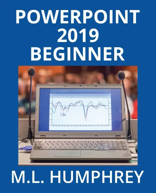 Powerpoint 2019 Beginner (Powerpoint Essentials 2019) - 9781637440353