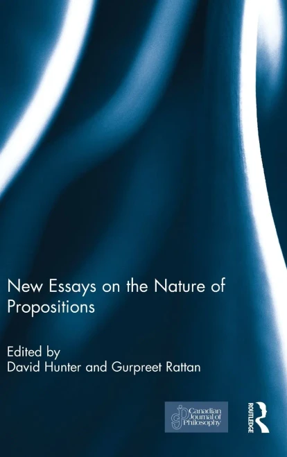 New Essays On The Nature Of Propositions