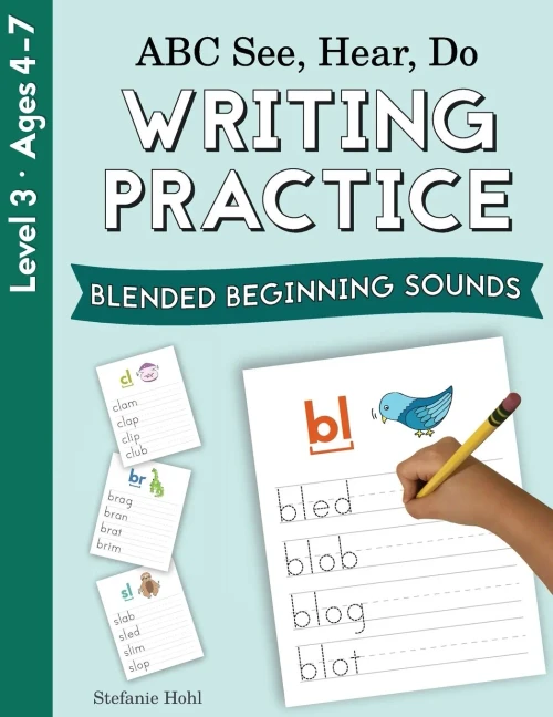 Abc See, Hear, Do Level 3: Writing Practice, Blended Beginning Sounds