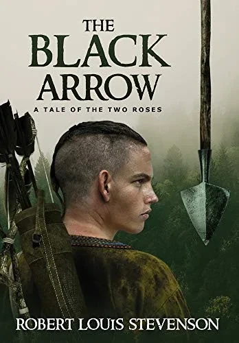 The Black Arrow (Annotated) (Sastrugi Press Classics) - 9781649221391