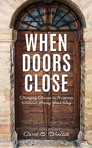 When Doors Close: Changing Course In Missions Without Losing Your Way